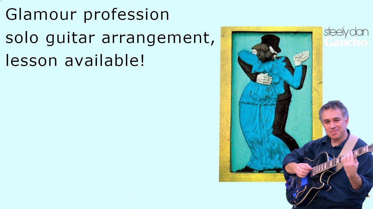 Glamour Profession - Steely Dan - fingerstyle guitar arrangement - lesson available!