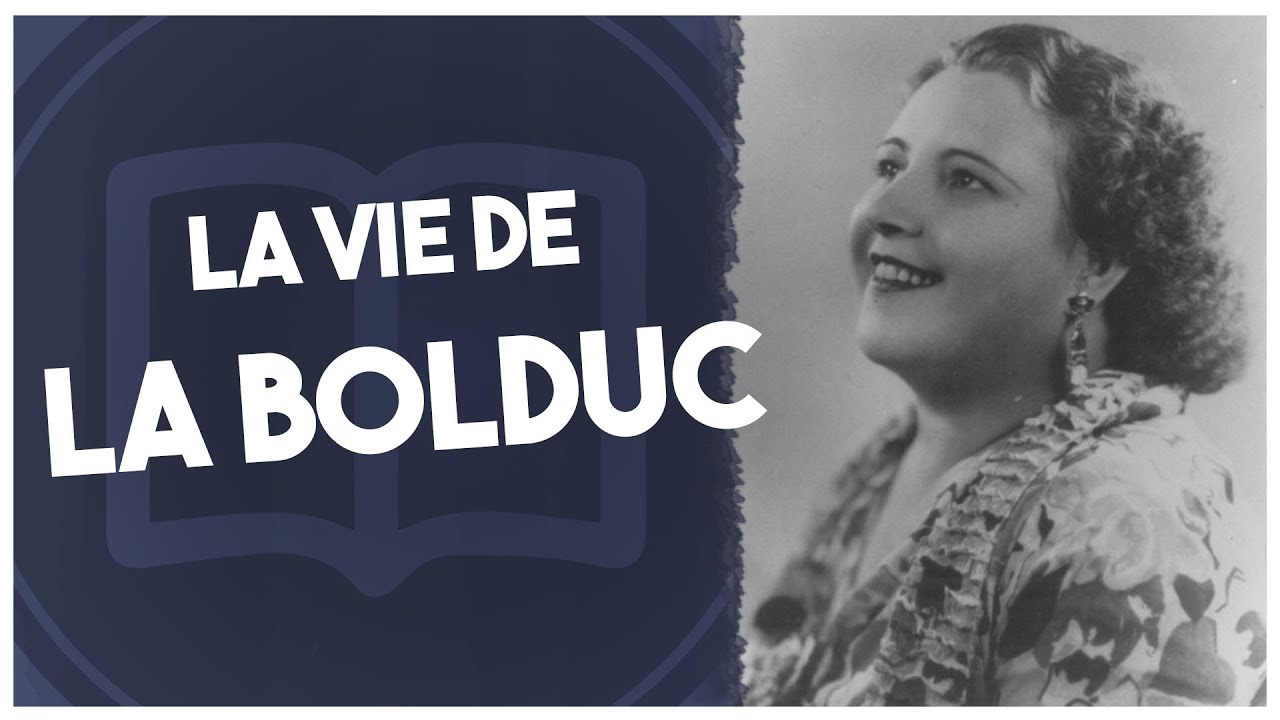 La Bolduc, sa vie, son histoire | L'Histoire nous le dira #23