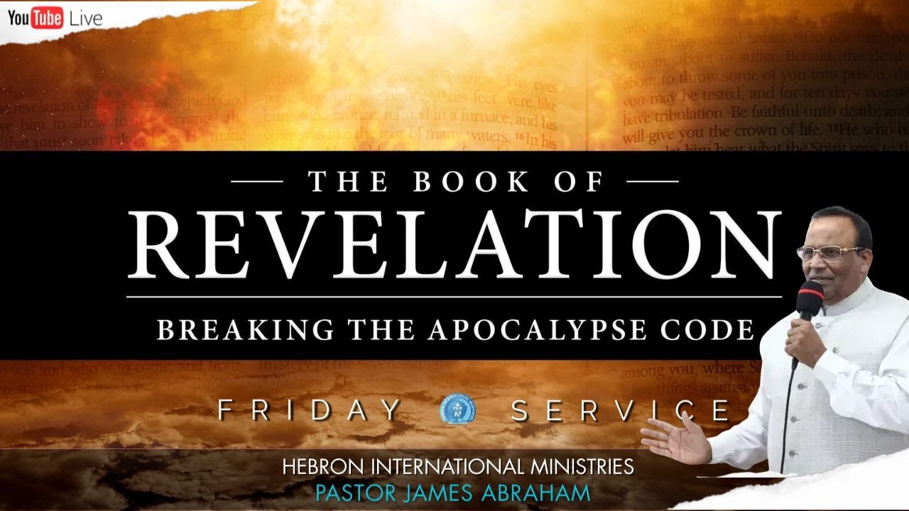 UNVEILING HIDDEN TRUTHS ON REVELATION EP: 01 | FRIDAY SERVICE |🔺PR. JAMES ABRAHAM🔻|HIM Media|1.08.25