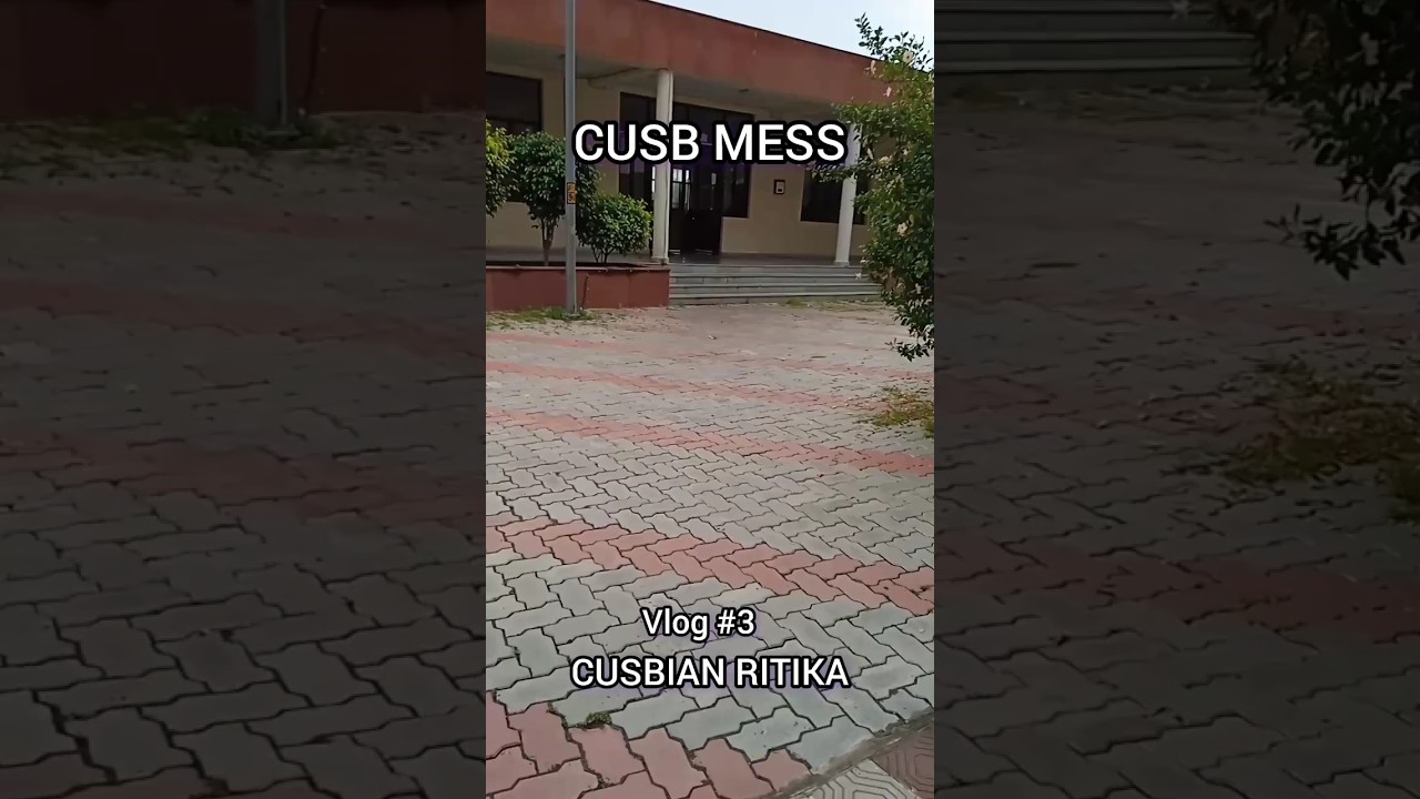 CUSB MESS. #trending #viral #college  life #cusb #shorts #central #