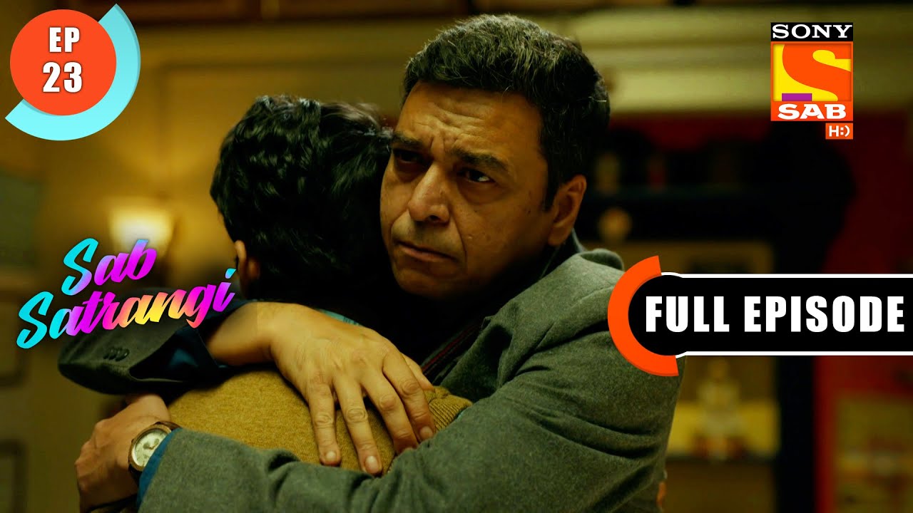 Daddy Ji Comes To Mannu's Rescue - Sab Satrangi - Full Episode - Ep 23 - 4 March  2022