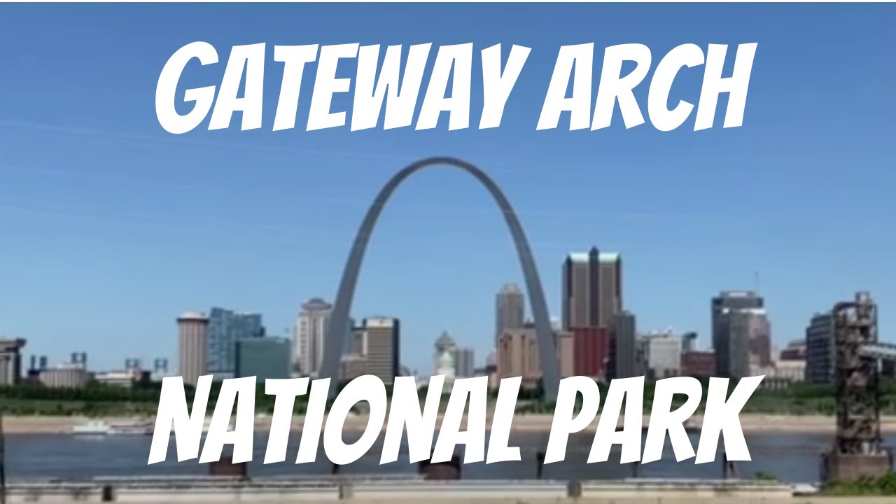 Gateway Arch National Park | Travel Guide