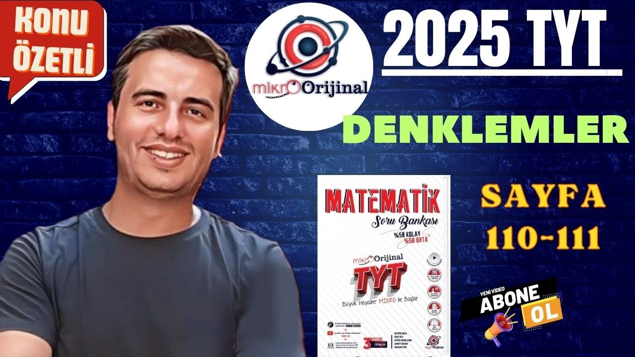 DENKLEMLER / SAYFA 110 - 111 / 2024 - 2025 / MİKRO ORİJİNAL YAYINLARI TYT MATEMATİK ÇÖZÜMLERİ