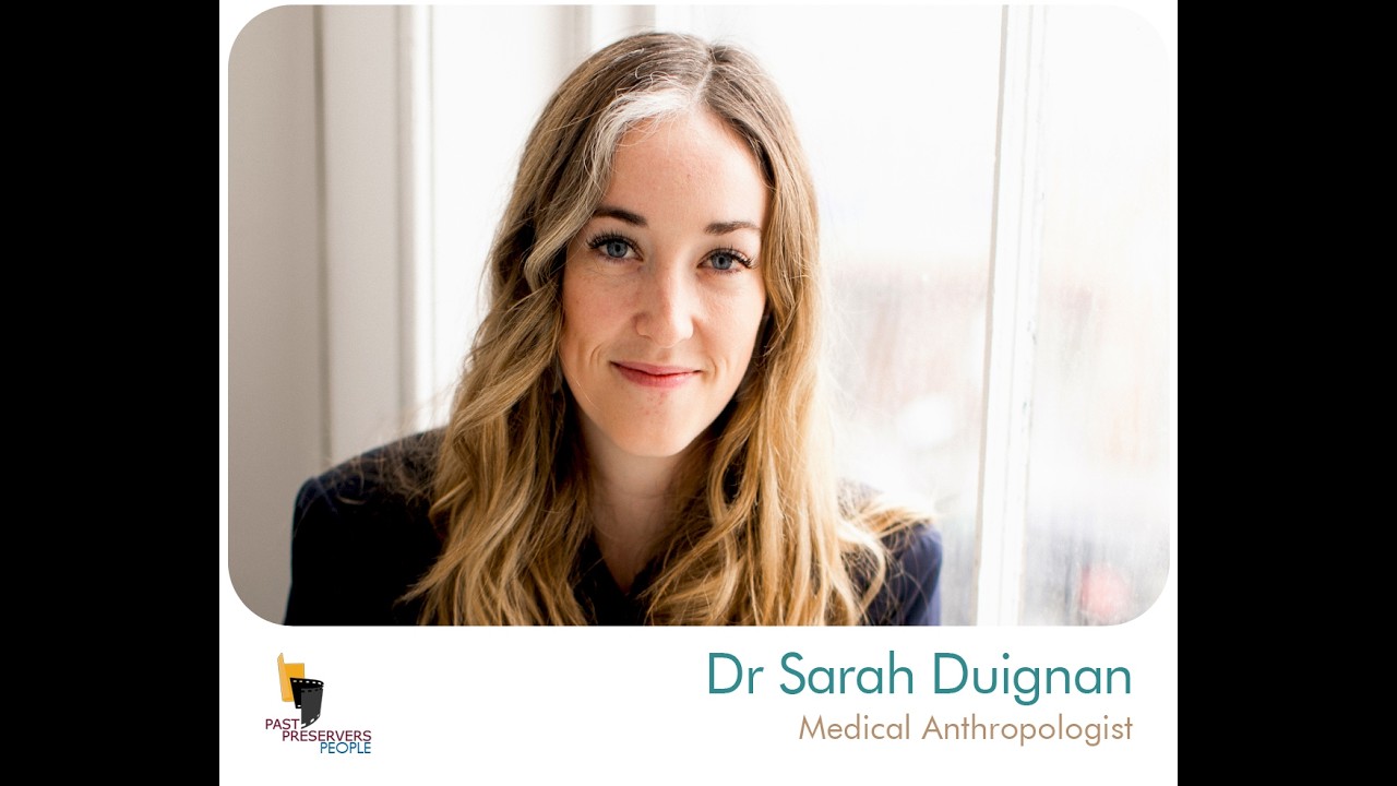 Dr Sarah Duignan, Medical Anthropologist