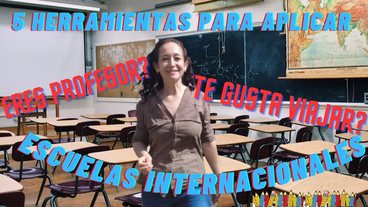 5 HERRAMIENTAS para APLICAR a ESCUELAS INTERNACIONALES como PROFESOR