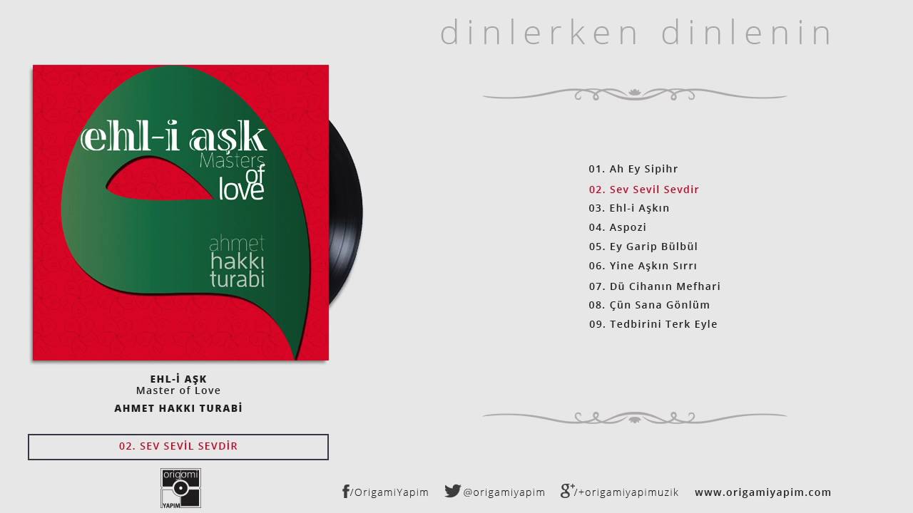Sev Sevil Sevdir -Ahmet Hakkı Turabi