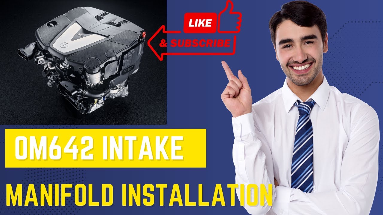 OM642 Intake Manifold Installation