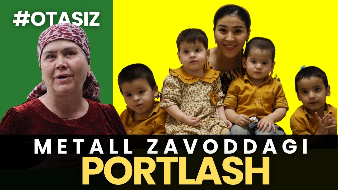 ENG OG‘IR SINOVIMIZ — METALL ZAVODI PORTLASHI, ENG YAXSHI NE'MAT TO‘RT EGIZAK NABIRALARIM TUG‘ILGANI