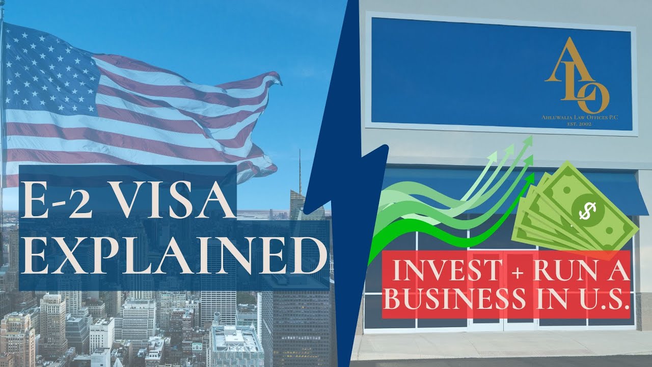 E-2 Treaty Investor Visa Explained | Requirements, Investment & Family Benefits