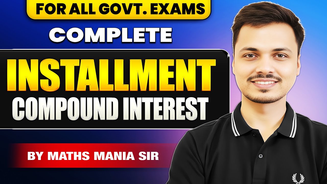 CI INSTALLMENTS | FOR 2 AND 3 YEARS | MATHS MANIA
