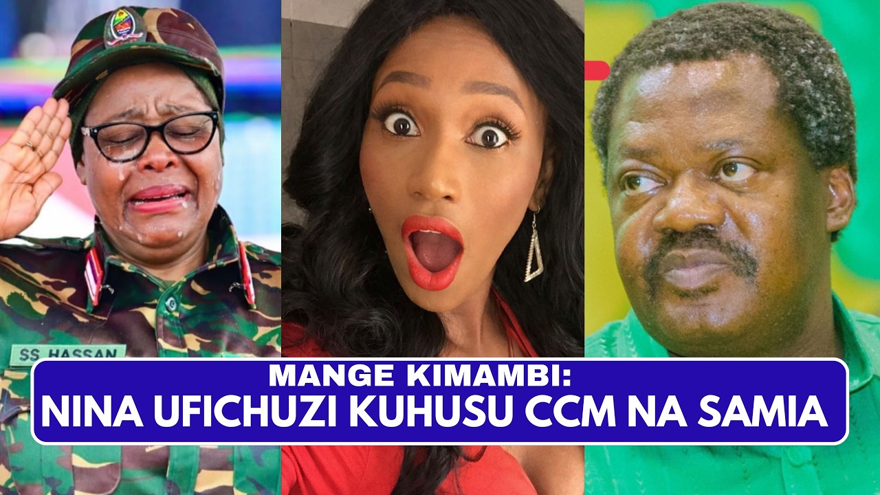 MANGE Kimambi Ana Siri Nzito Ya Serikali Ya Samia Na CCM
