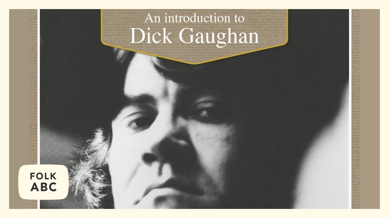 Dick Gaughan - Song for Ireland