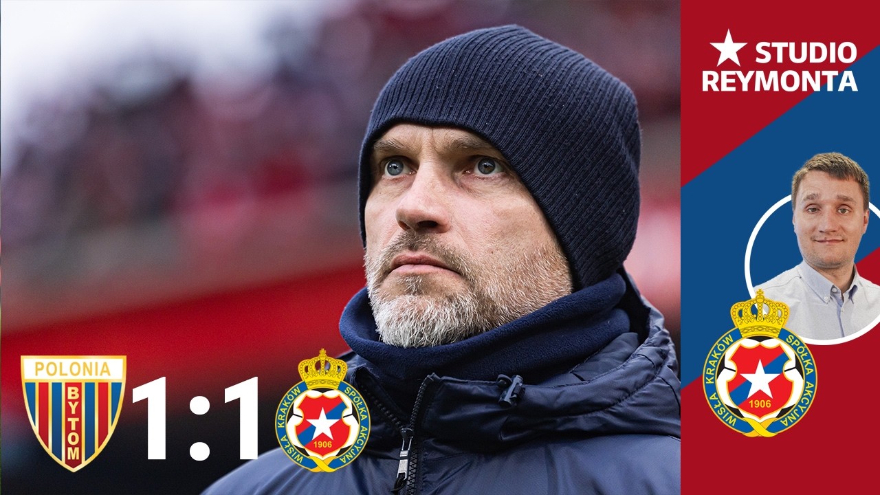 PROBLEMY, PROBLEMY. MARIUSZ JOP GOŚCIEM SPECJALNYM. POLONIA BYTOM - WISŁA 1:1 | STUDIO REYMONTA