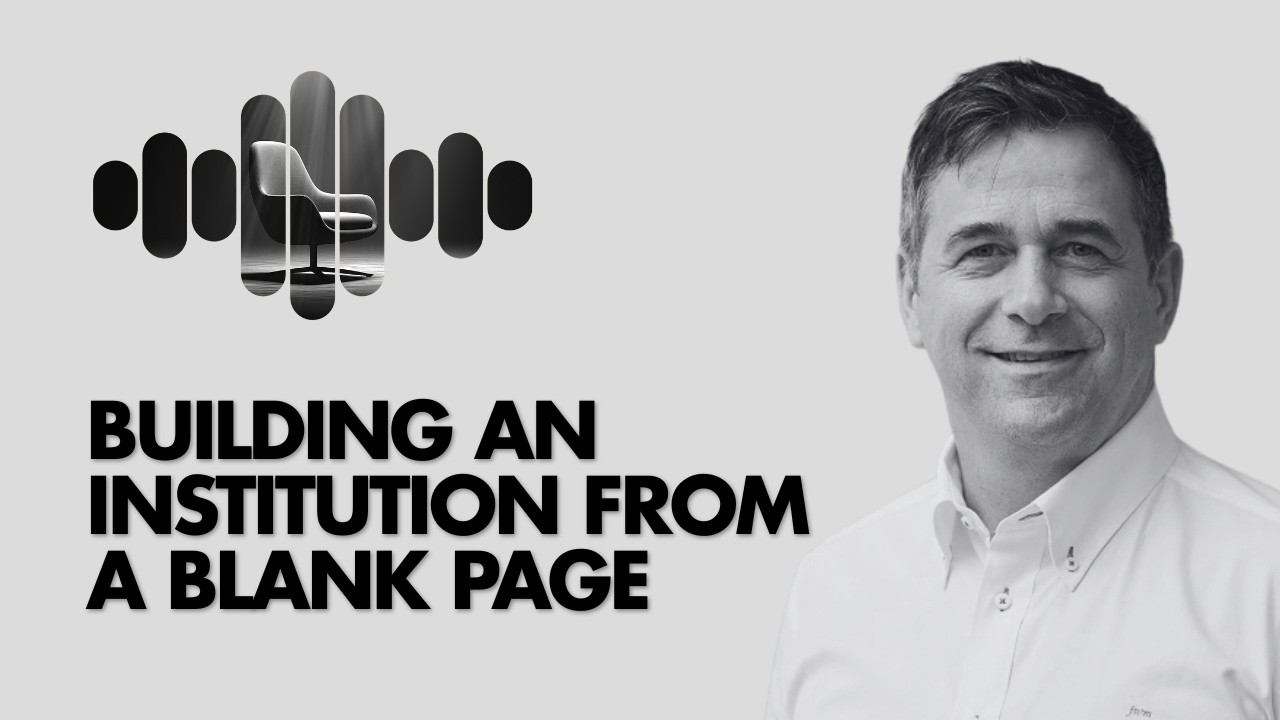 Building an Institution From a Blank Page | Grit in the Boardroom