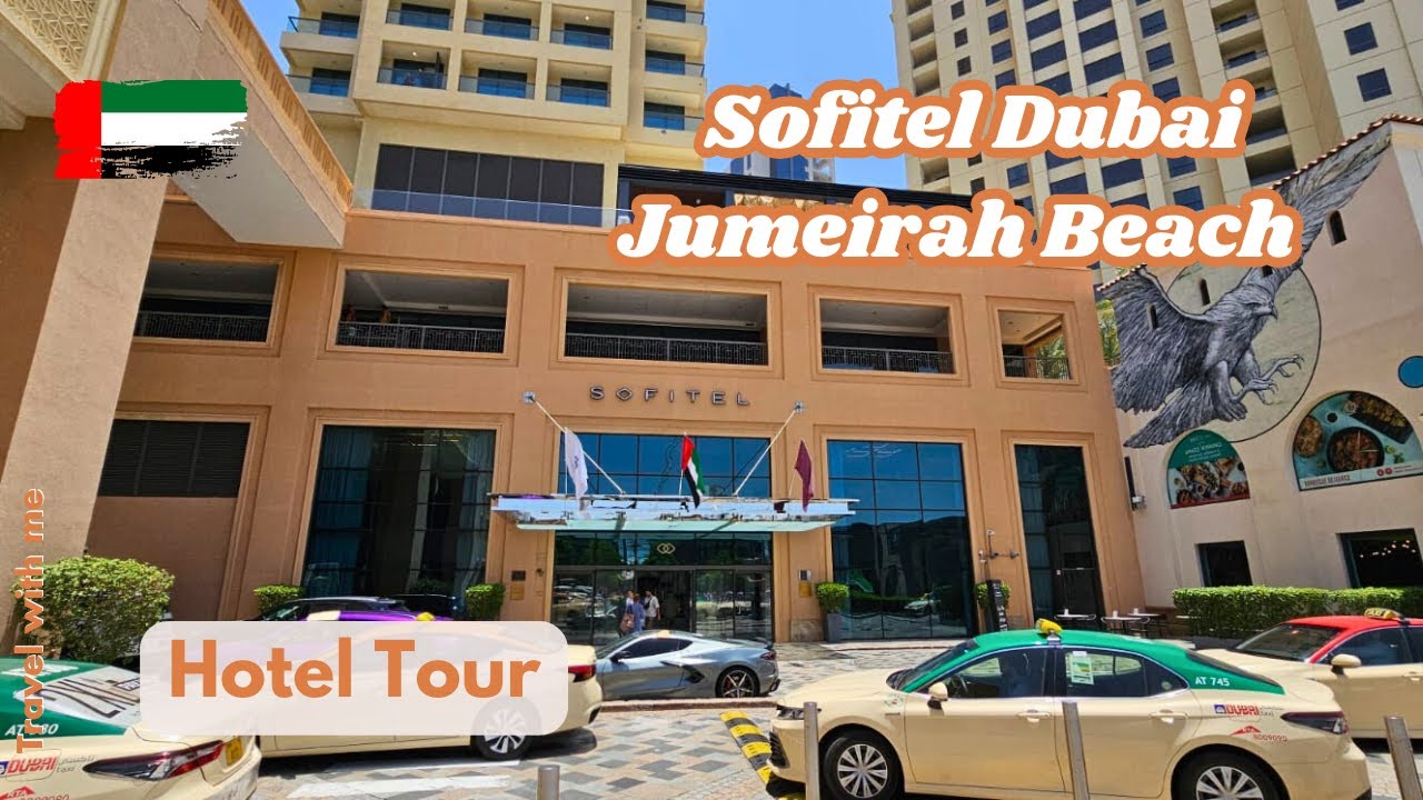5* Sofitel Dubai Jumeirah Beach Hotel | Hotel Tour