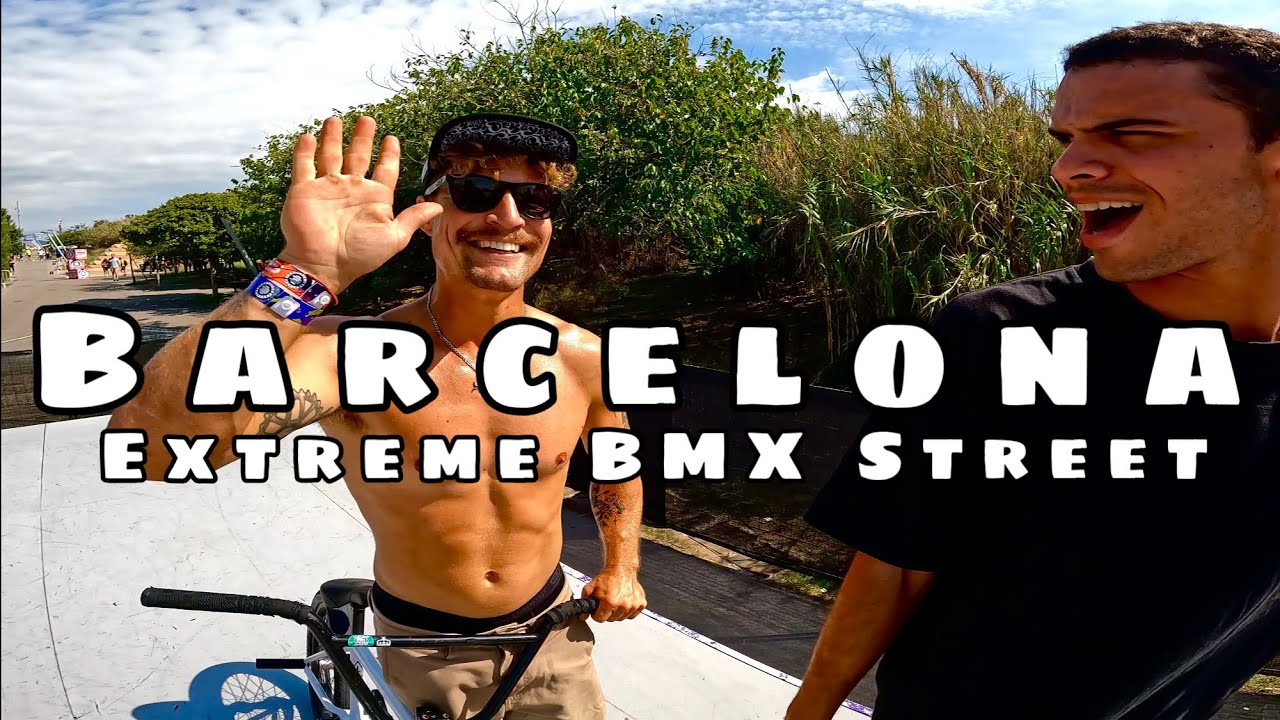 Extreme BCN - BMX STREET