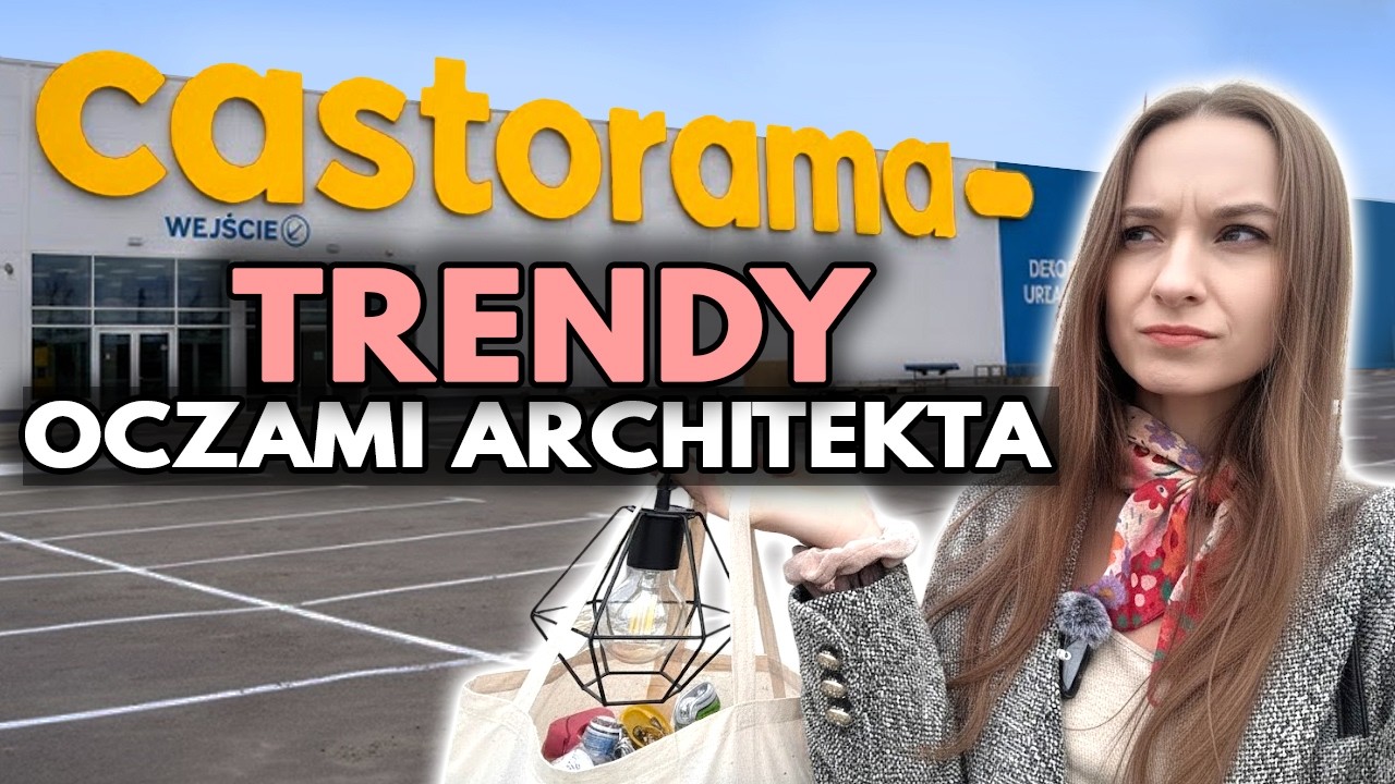 Szczery VLOG z Castoramy I Architekt demaskuje trendy, których już nie ma.