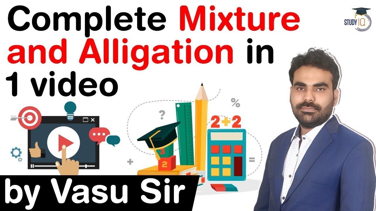 Complete Mixture & Alligation Marathon Class - Maths for all competitive exams by Vasu Sir