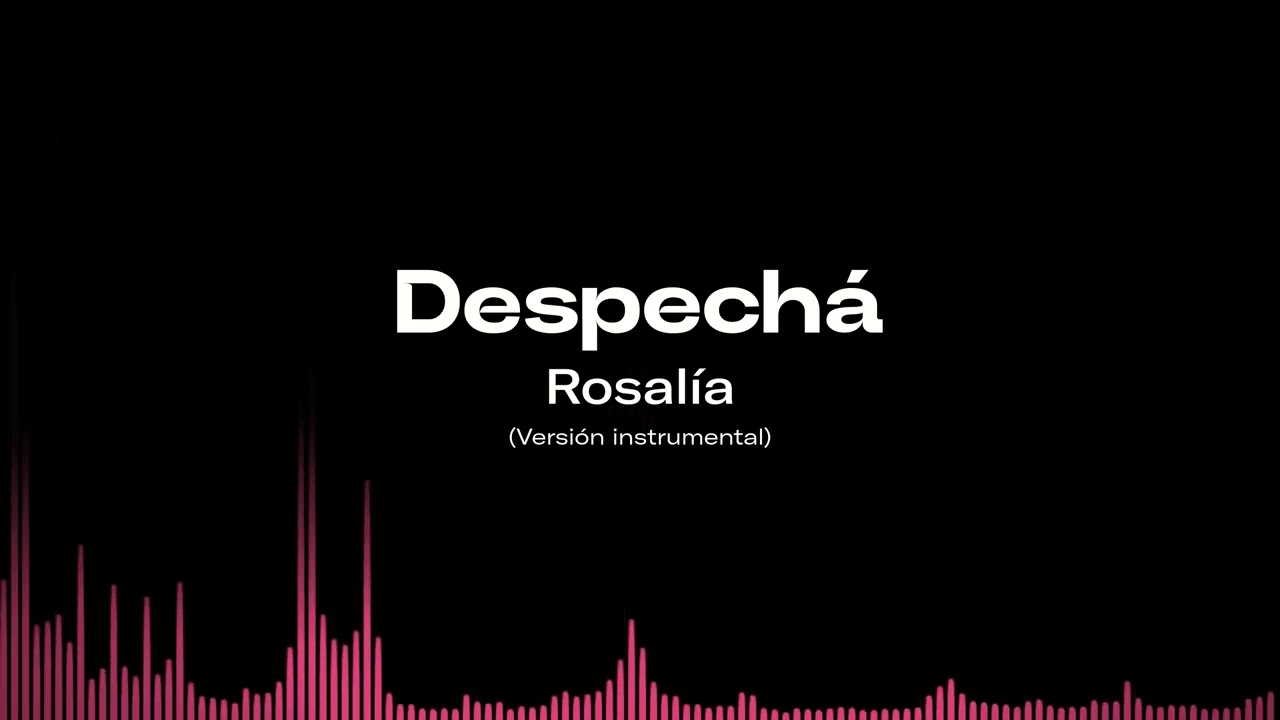 Rosalía - Despechá [Versión instrumental]