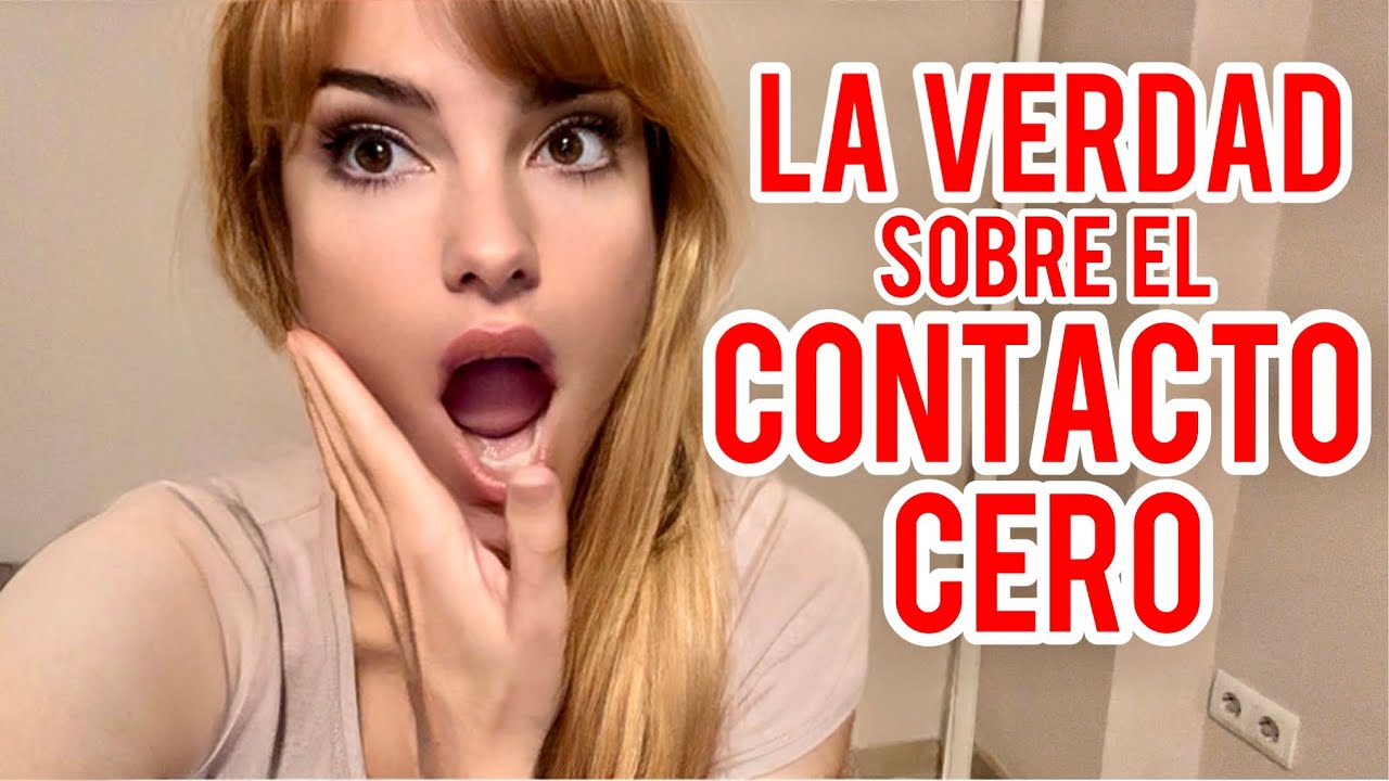 LA CRUDA REALIDAD ACERCA DEL CONTACTO CERO