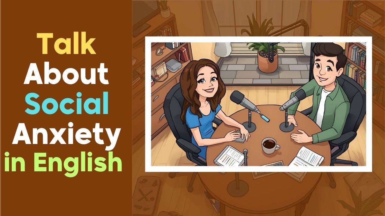 Feeling Nervous? | Talk About Social Anxiety in English