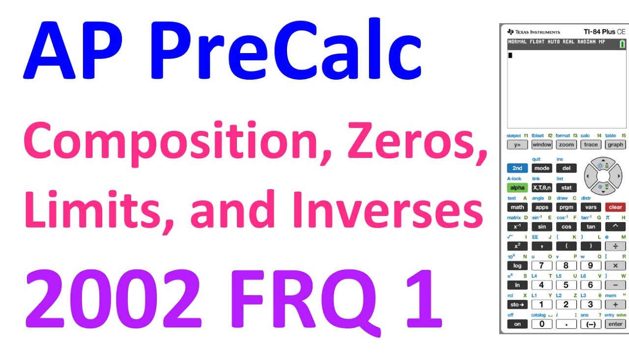 2002 FRQ 1 - Composition, Zeros, Limits, and Inverses [AP Precalculus]