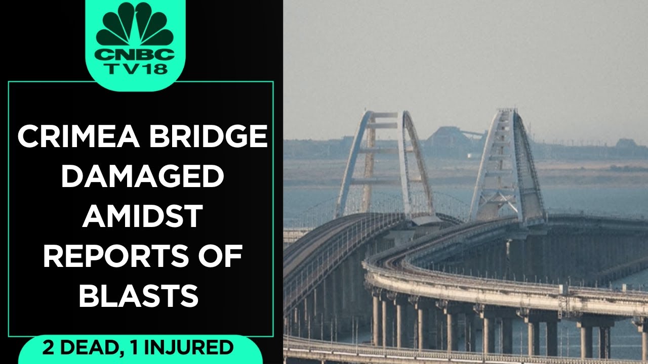 Russia Ukraine War | Crimea Bridge Damaged Amidst Reports Of Blasts | CNBC TV18