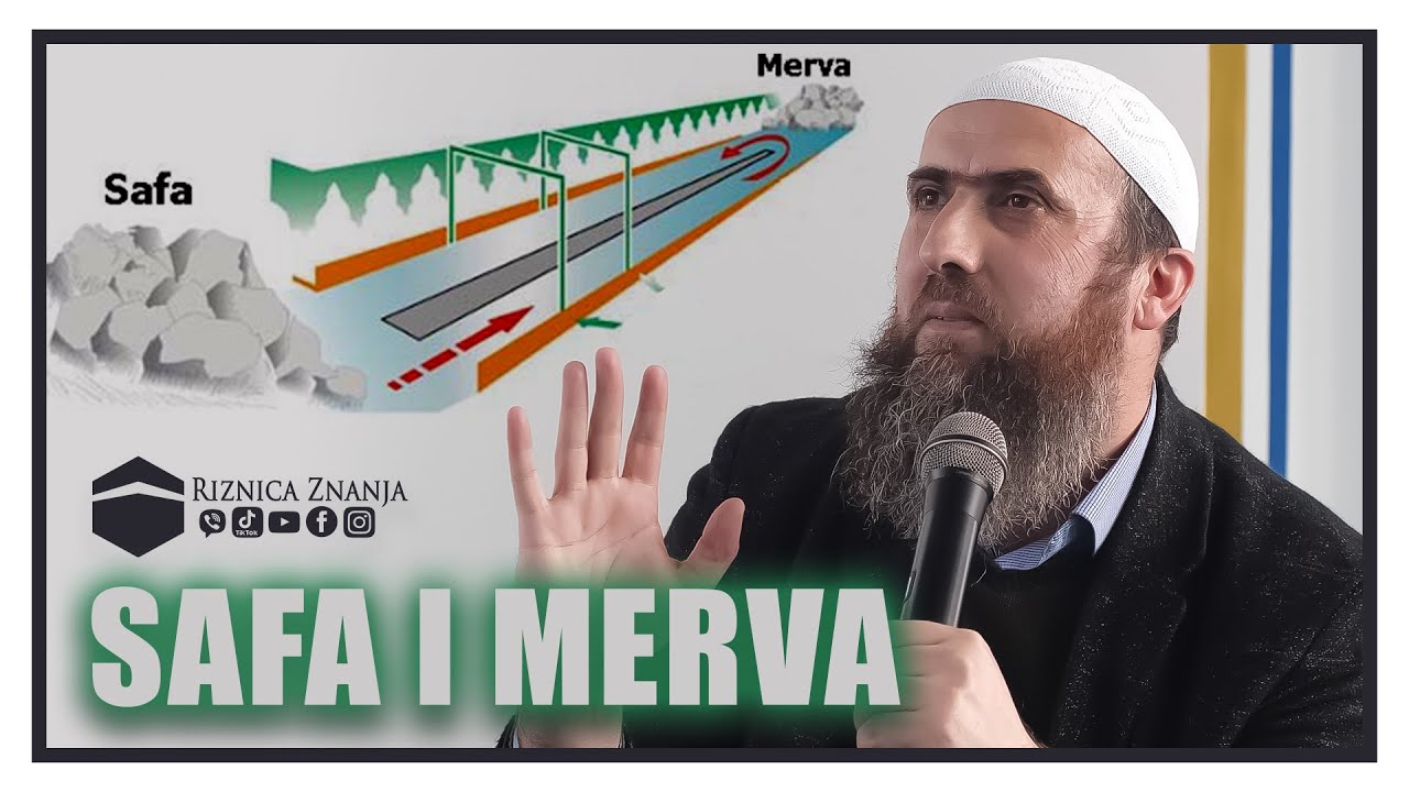 Nedžad ef. Hasanović - Safa i Merva / 040 ⁴ᵏ Riznica Znanja
