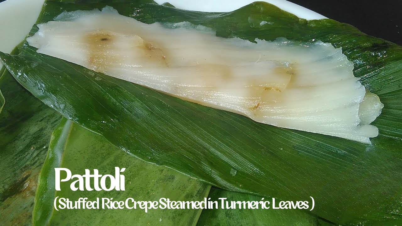 Pattoli | Traditional Sweet Steamed in Turmeric Leaves - Traditional Konkani Cuisine