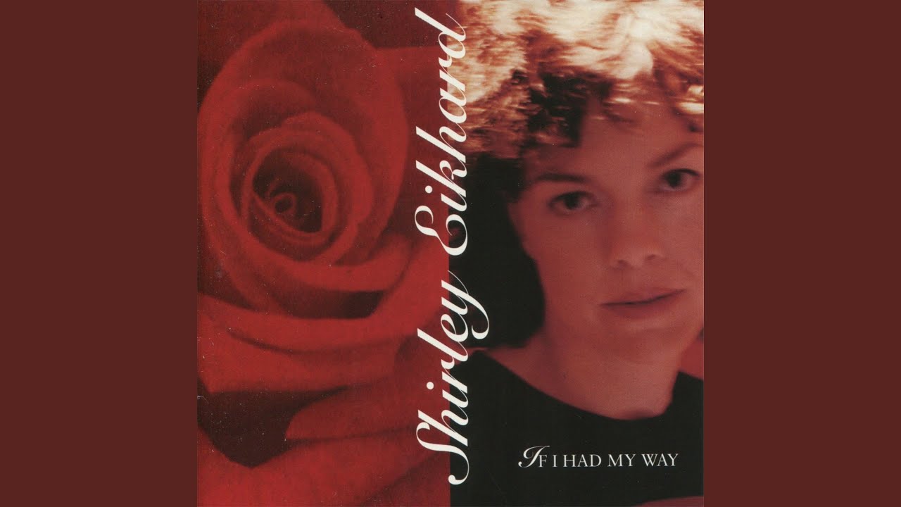 If I Had My Way