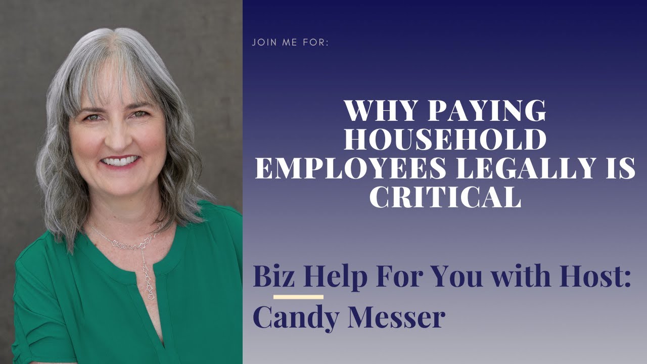Why Paying Household Employees Legally is Critical with Candy Messer