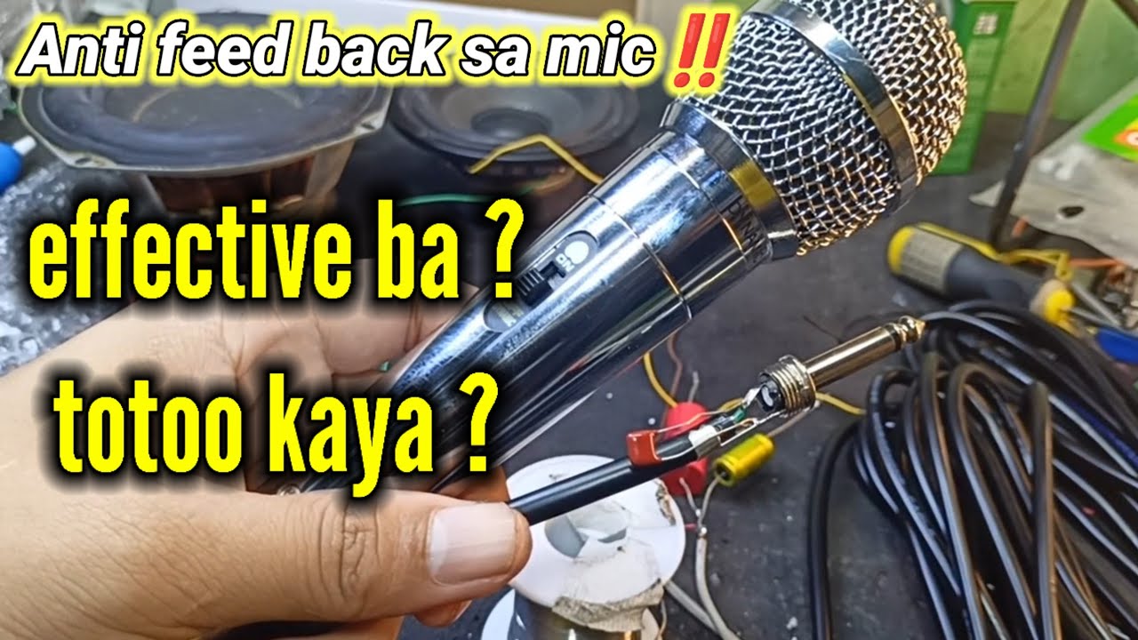Anti feedback sa mic !! Gaano ba ka totoo? effective kaya?