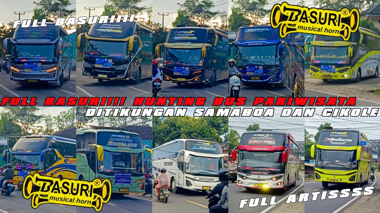 FULL BASURI!!! HUNTING BUS PARIWISATA DITIKUNGAN SAMABOA DAN CIKOLE HADE TRANS AL-FARRAS 36KNOTT?!!!