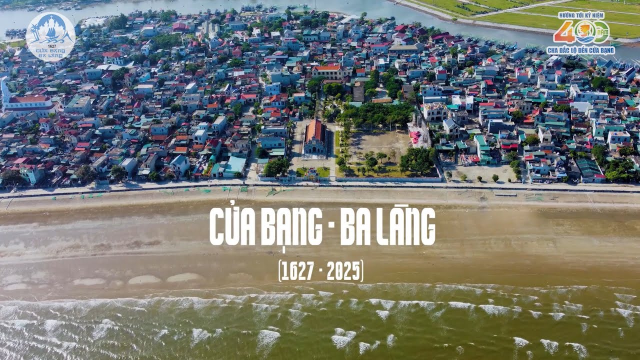 GIÁO XỨ BA LÀNG | Tự Hào Quá Khứ – Hướng Tới Tương Lai