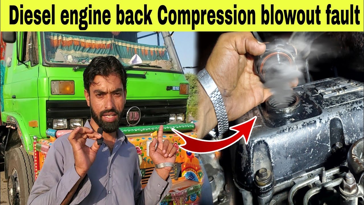 Diesel engine back Compression blowout fault solution  انجن بیک کمپریس