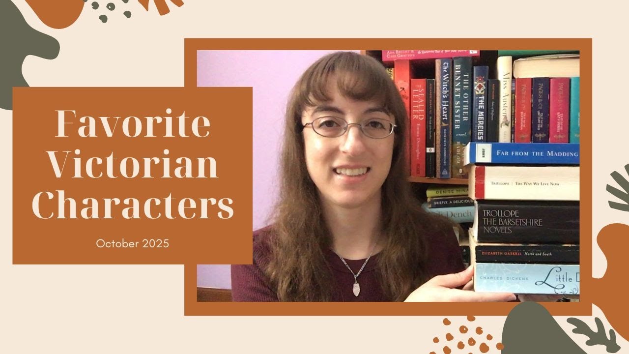 My Favorite Victorian Characters