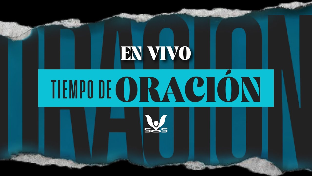 🔴 SOS LIVE - Tiempo de oración Martes 17 de Septiembre del 2024