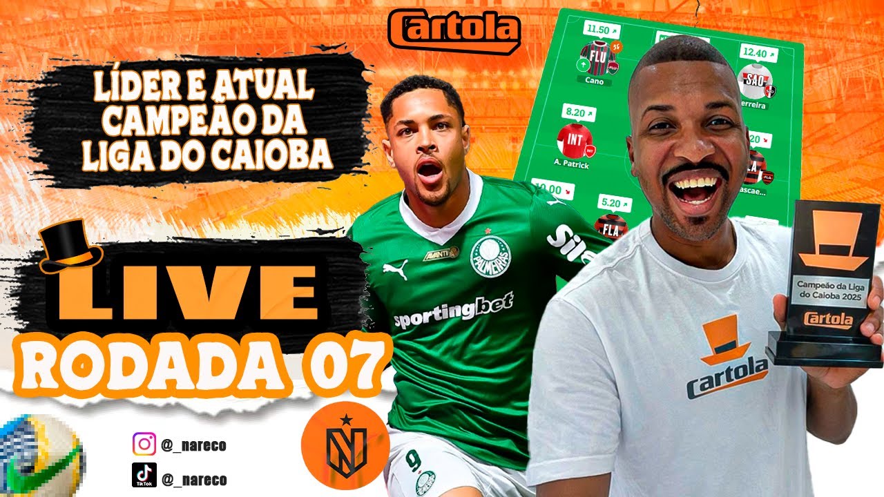 LIVE CARTOLAFC RODADA 07 -  LIDER E ATUAL CAMPEÃO DA LIGA DO CAIOBA E TOP 600 DO PRO.