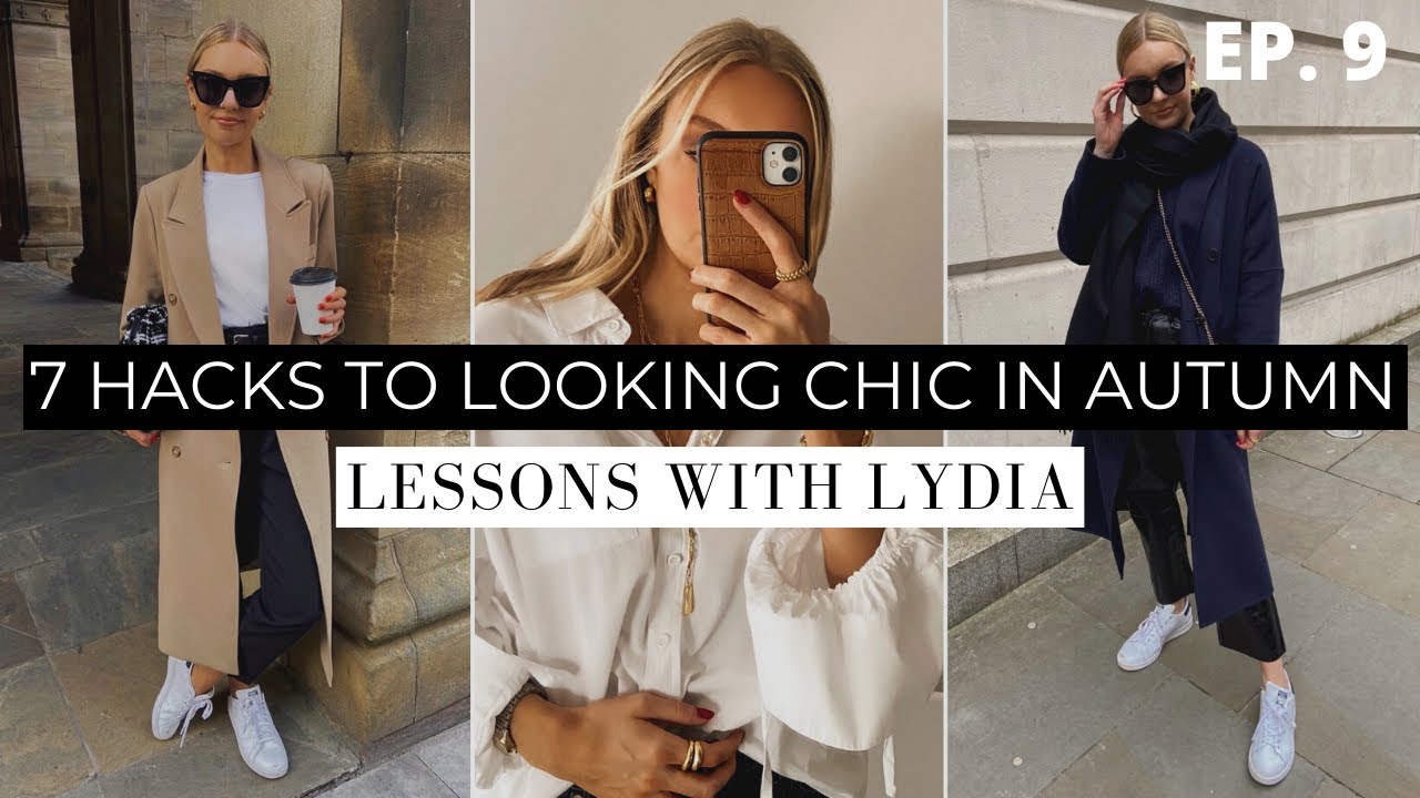 HOW TO LOOK CHIC IN AUTUMN | 7 EASY & FREE HACKS TO DRESSING BETTER