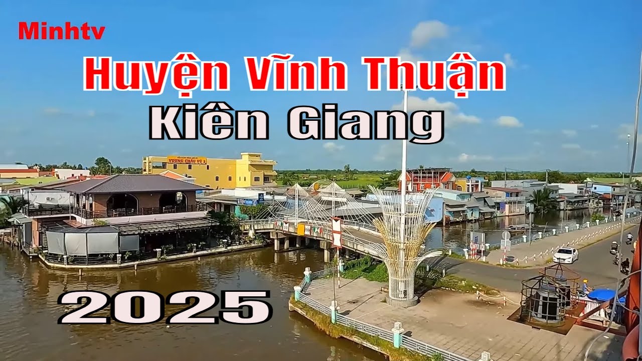 Huyện Vĩnh Thuận Tỉnh Kiên Giang Trên Quốc Lộ 63 . Năm 2025.