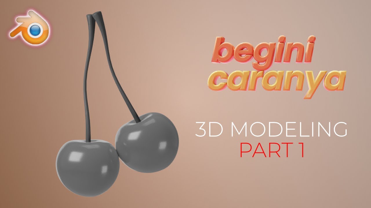 CARA MEMBUAT 3D BUAH CHERRY DI 3D BLENDER part 1 3D MODELING