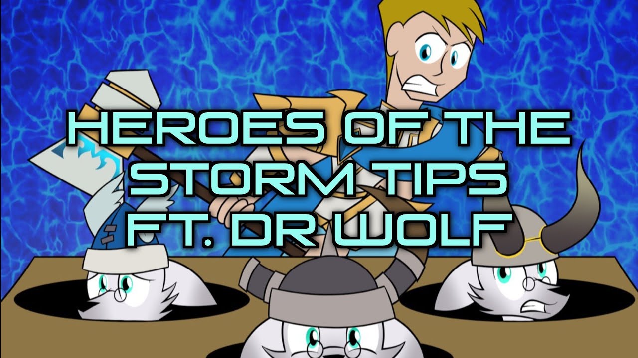 Heroes of the Storm Tips ft. DRWolf
