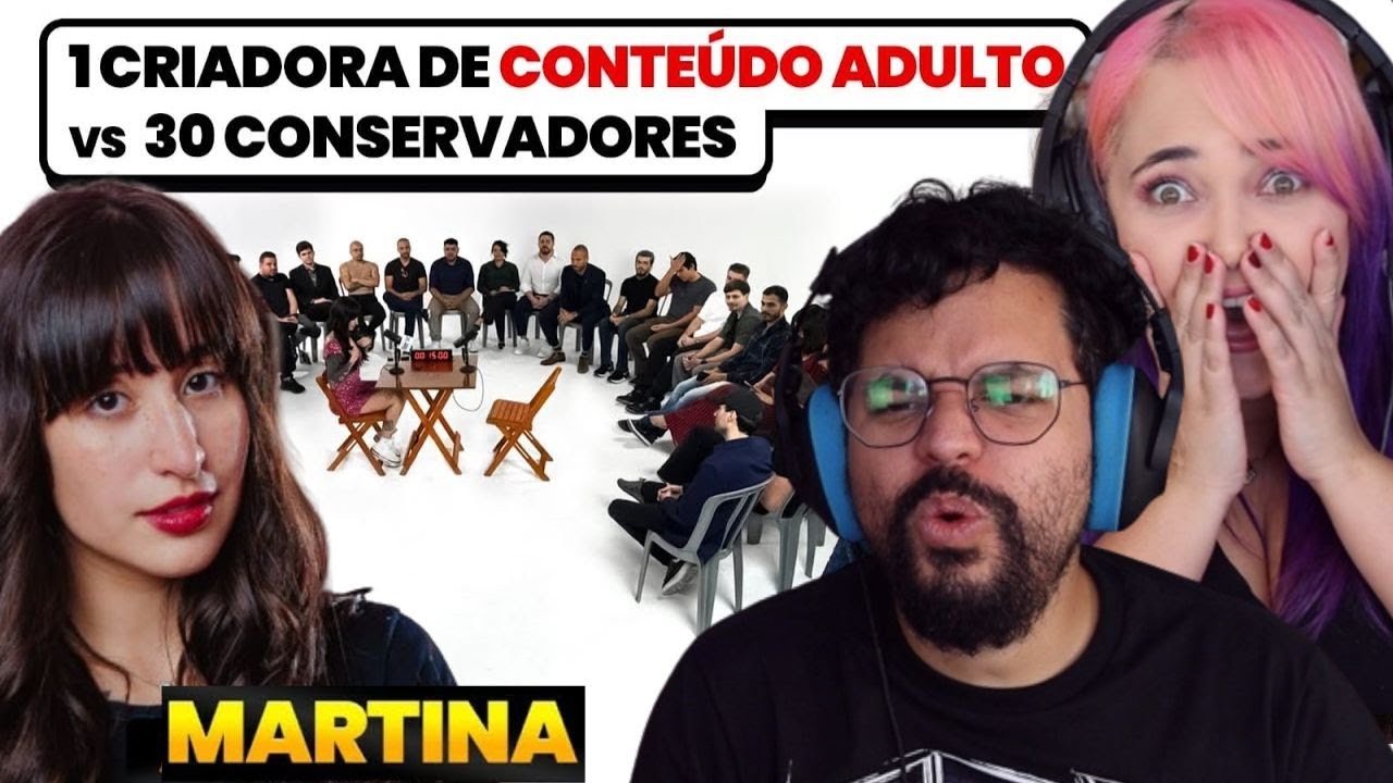 CRIADORA DE CONTE&Uacute;DO ADULTO X 30 CONSERVADORES | FT. MARTINA RedCast e Martina Oliveira// REACT