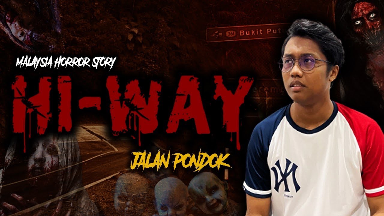 KISAH SERAM HIGHWAY - HIGHWAY HORROR STORY