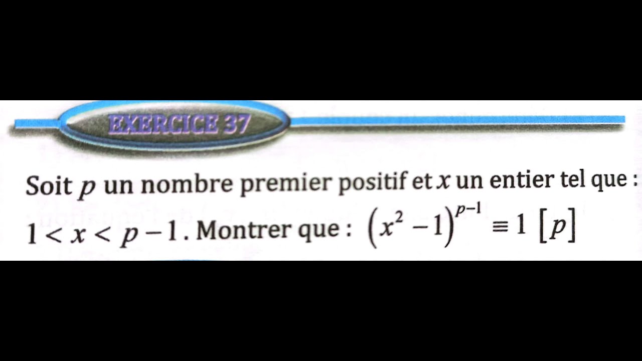 Arithmétique dans Z  2 bac SM Ex 37 et 38  page 164 Almoufid