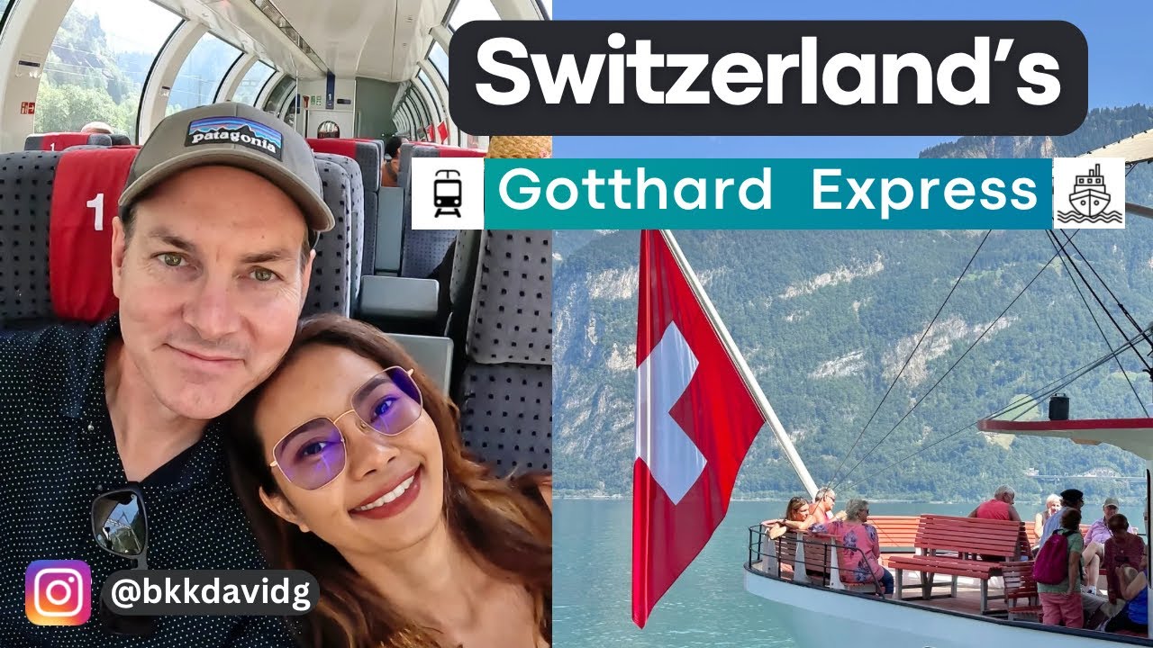 🇨🇭 Swiss Train & Steamboat Journey: Gotthard Panorama Express - Lugano to Lucerne