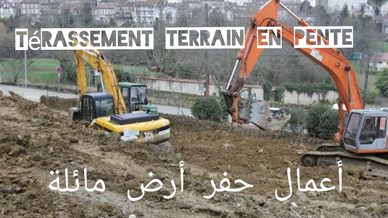 Terassement et construction Terrain en pente - أعمال حفر و تهيئة لقطعة أرض جبلية مائلة