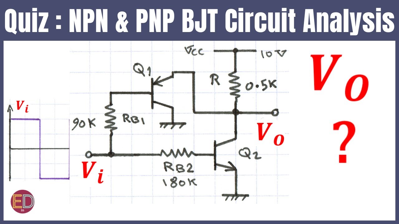 PNP NPN Transistor Circuit Analysis Example, PNP Transistor Circuit Analysis