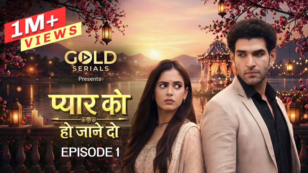 Pyaar Ko Ho Jaane Do | Episode 1 | Divya ko shadi se itni problem kyon hai?