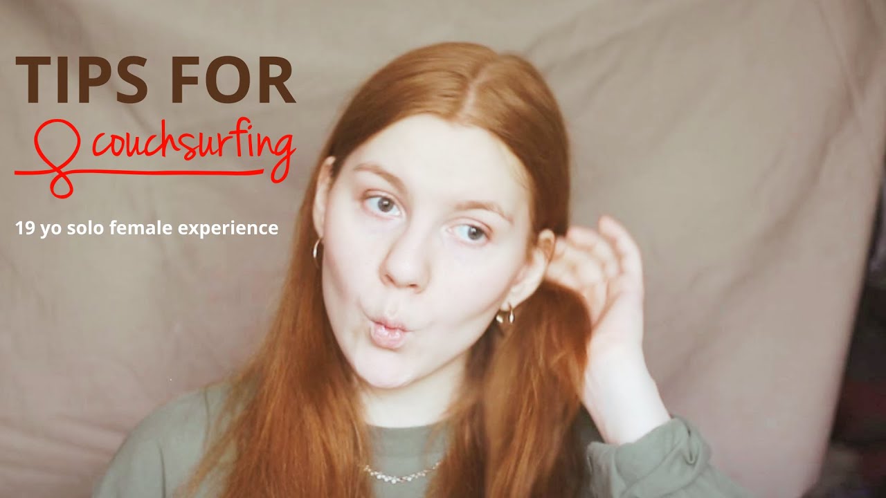 COUCHSURFING TIPS AS A FEMALE UNDER 20